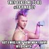 Click image for larger version. 

Name:	brony-pajama-boy.jpg 
Views:	173 
Size:	26.5 KB 
ID:	38297