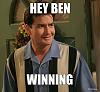 Click image for larger version. 

Name:	hey-ben-winning.jpg 
Views:	56 
Size:	32.9 KB 
ID:	56873
