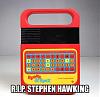 Click image for larger version. 

Name:	hawking speak and spell.jpeg 
Views:	211 
Size:	53.6 KB 
ID:	73872