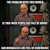 Click image for larger version. 

Name:	your-real-problem.jpg 
Views:	188 
Size:	69.9 KB 
ID:	74997