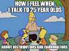 Click image for larger version. 

Name:	abe simpson.jpg 
Views:	89 
Size:	65.6 KB 
ID:	78046