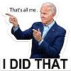 Click image for larger version. 

Name:	Biden_I Did THat_02.jpg 
Views:	216 
Size:	52.2 KB 
ID:	90619